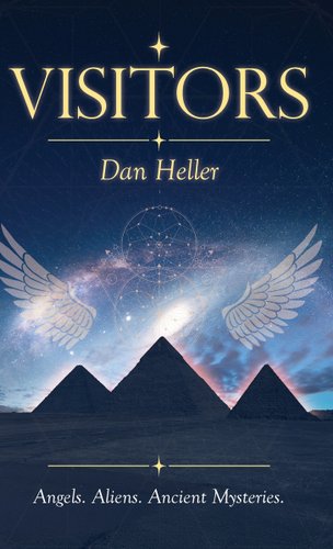 Visitors: Angels. Aliens. Ancient Mysteries. book cover