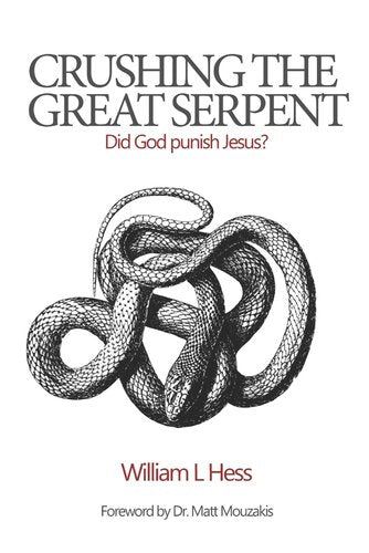Crushing the Great Serpent: Did God Punish Jesus? book cover