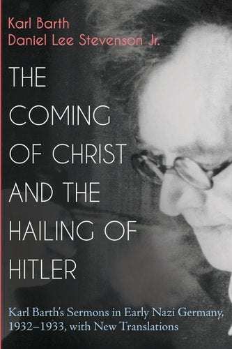 The Coming of Christ and the Hailing of Hitler book cover