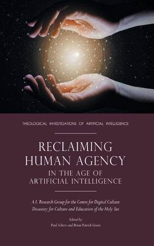 Reclaiming Human Agency in the Age of Artificial Intelligence book cover