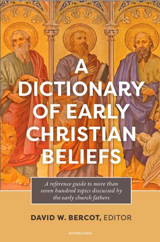 A Dictionary of Early Christian Beliefs book cover