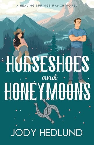 Horseshoes and Honeymoons: A Sweet Contemporary Romance book cover