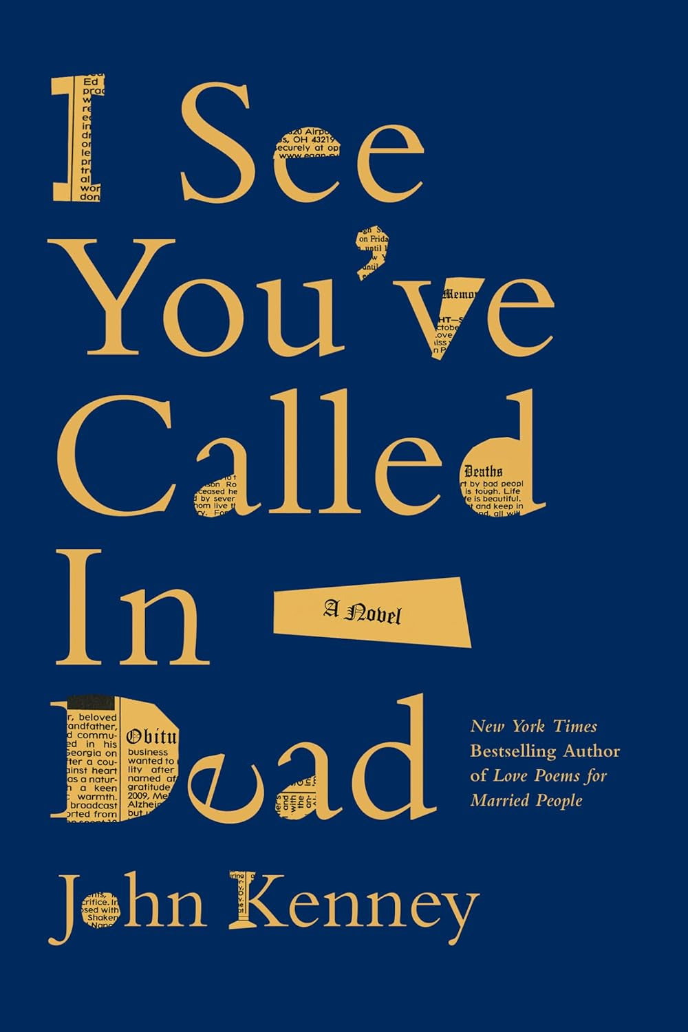 I See You'Ve Called in Dead: a Novel