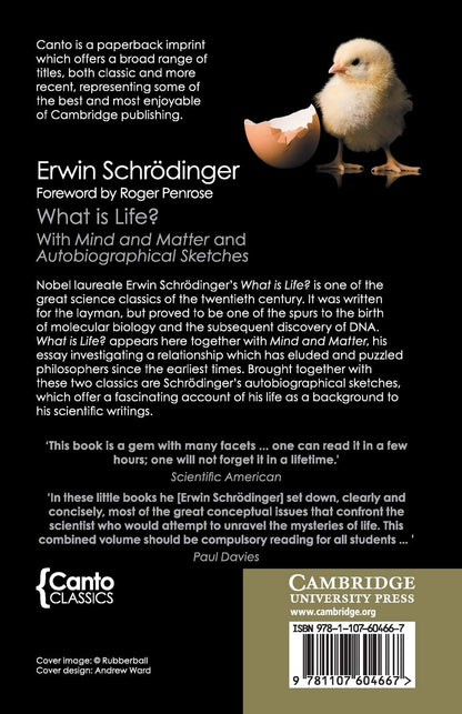 What Is Life? (Canto Classics): with Mind and Matter and Autobiographical Sketches