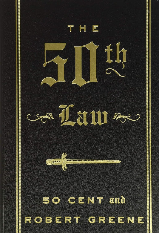 The 50Th Law: Overcoming Adversity through Fearlessness