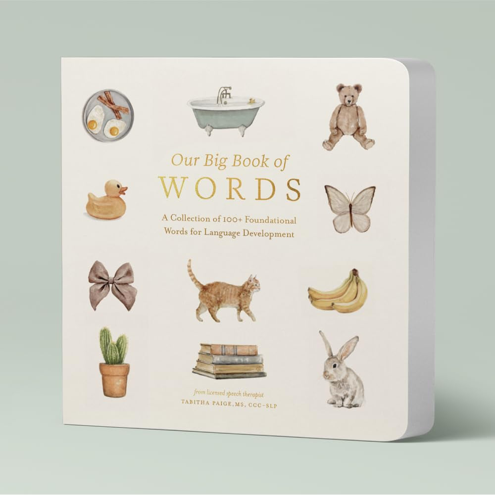 Our Big Book of First Words: a Collection of 100+ Foundational Words for Language Development (Tabitha Paige Children'S Book Series)