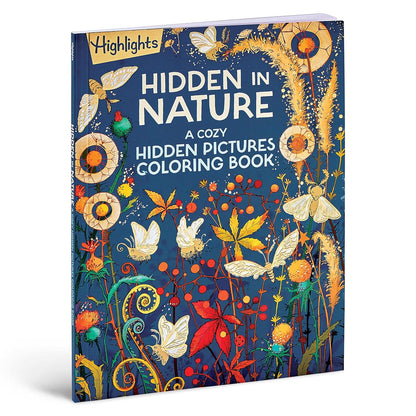 Hidden in Nature: a Cozy Hidden Pictures Coloring Book for Adults with Relaxing Nature Scenes, Intricate Hidden Pictures Puzzles and Stress-Relief Coloring Fun