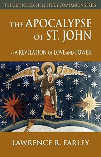 The Apocalypse of St. John: Revelation of Love and Power by Farley, Lawrence R — Paperback book cover