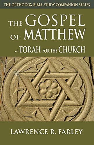 Gospel of Matthew: The Torah for the Church by Farley, Lawrence R — Paperback book cover
